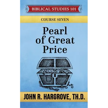 Pearl of Great Price: A Study of Parables