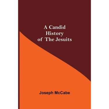 A Candid History of the Jesuits