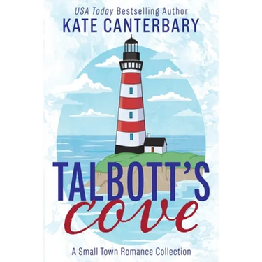 Talbott's Cove: A Small Town Romance Collection