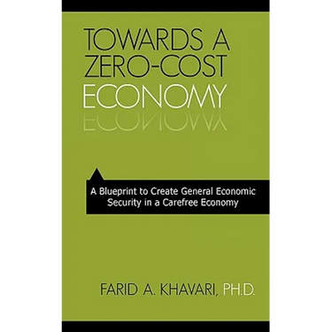 Towards a Zero-Cost Economy: A Blueprint to Create General Economic Security in a Carefree Economy