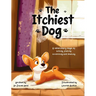 The Itchiest Dog: A Veterinary Saga of Aching, Flaking, Scratching, and Shaking