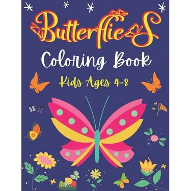Butterflies Coloring Book Kids Ages 4-8: A Beautiful Coloring Book for Girls and Boys, AMAZING GIFT IDEA FOR CHILDREN'S WHO LOVES BUTTERFLY
