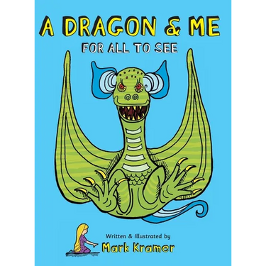 A Dragon & Me For All To See
