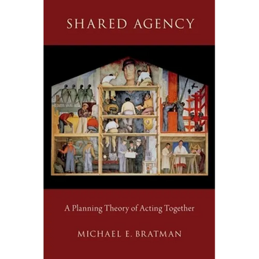 Shared Agency: A Planning Theory of Acting Together
