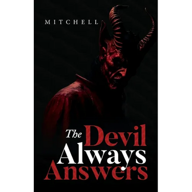 The Devil Always Answers