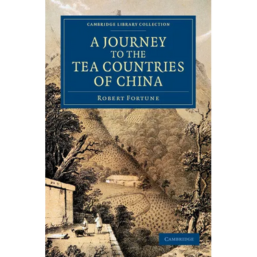 A Journey to the Tea Countries of China: Including Sung-Lo and the Bohea Hills; With a Short Notice of the East India Company's Tea Plantations in T