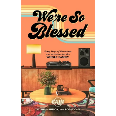 We're So Blessed: Forty Days of Devotions and Activities for the Whole Family