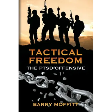 Tactical Freedom: The PTSD Offensive