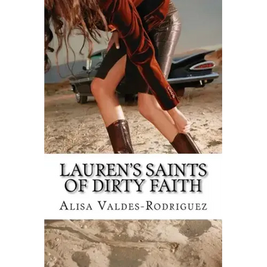 Lauren's Saints of Dirty Faith: A Dirty Girls Social Club Novel