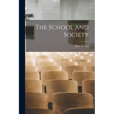 The School and Society