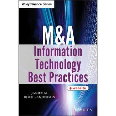 M&A Information Technology Best Practices