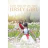 God Smiled On This Jersey Girl