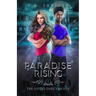 Paradise Rising: A Teen Superhero Fantasy