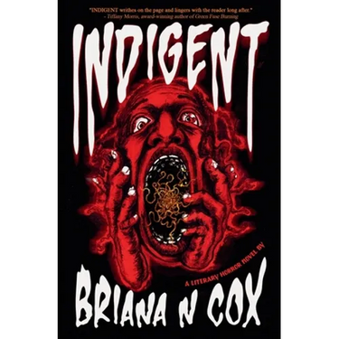 Indigent: A Literary Horror Novel