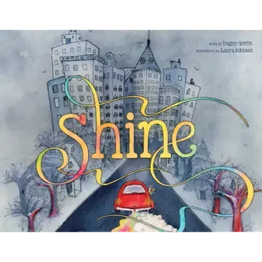 Shine: A Wordless Book about Love