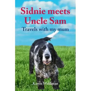 Sidnie meets Uncle Sam: Travels with my mum