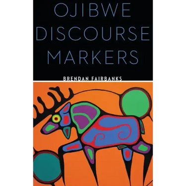 Ojibwe Discourse Markers