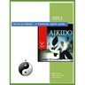 The Ki to Aikido - A Practical Spirit Guide: Your Guide To Understanding Ki