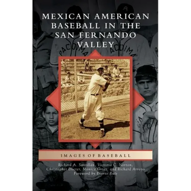 Mexican American Baseball in the San Fernando Valley