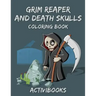 Grim Reaper and Death Skulls Coloring Book