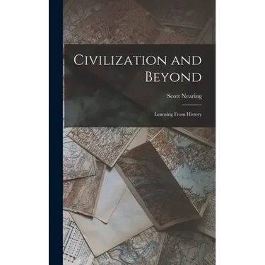 Civilization and Beyond: Learning From History
