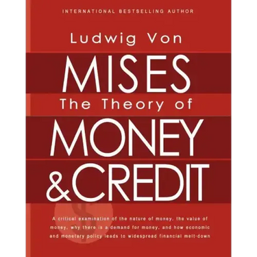 The Theory of Money and Credit