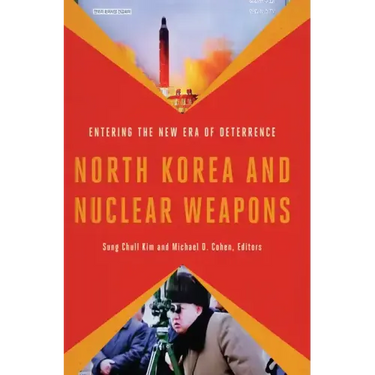 North Korea and Nuclear Weapons: Entering the New Era of Deterrence