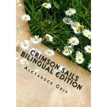 Crimson Sails. English/Russian Bilingual Edition