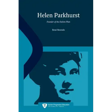 Helen Parkhurst: Founder of the Dalton Plan