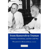 From Roosevelt to Truman