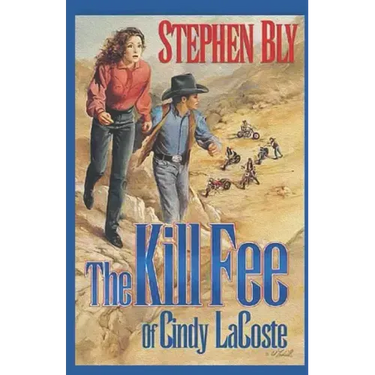 The Kill Fee of Cindy LaCoste