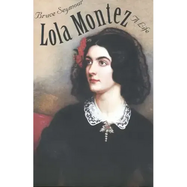 Lola Montez: A Life