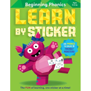Learn by Sticker: Beginning Phonics: Use Phonics to Create 10 Friendly Monsters!