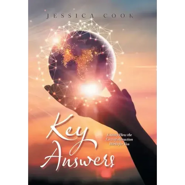 Key Answers: Exactly How the Law of Attraction Works for You