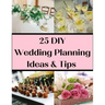 25 DIY Wedding Planning Ideas & Tips: Not Just For The DIY Bride