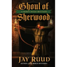 Ghoul of Sherwood