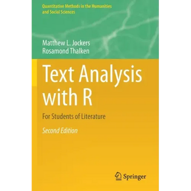 Text Analysis with R: For Students of Literature