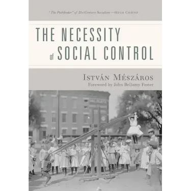 The Necessity of Social Control