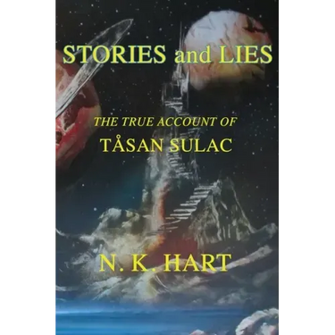 Stories And Lies: The True Account of Tåsan Sulac