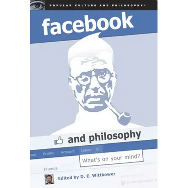 Facebook and Philosophy: What's on Your Mind?