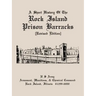 A Short History of the Rock Island Prison Barracks