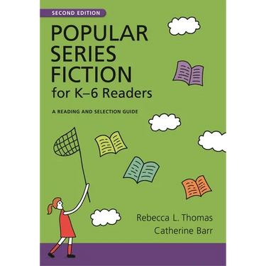 Popular Series Fiction for Kâ "6 Readers: A Reading and Selection Guide