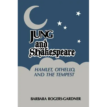 Jung and Shakespeare - Hamlet, Othello and the Tempest