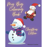 My Big Coloring Book: Greatest Activity Book Ever Variety Of Beautiful Pictures Christmas Edition 100 Pages!