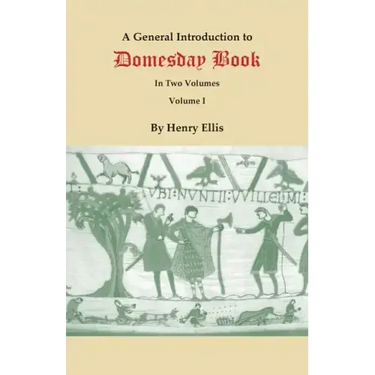 General Introduction to Domesday Book. in Two Volumes. Volume I