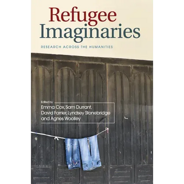 Refugee Imaginaries: Research Across the Humanities