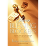 Seven Blessing Blockers: Discover How You Can Overcome Hindrances to the Abundant Life