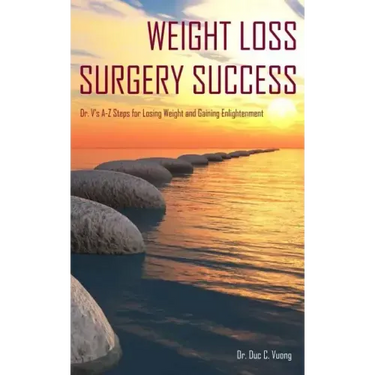 Weight Loss Surgery Success: Dr. V's A-Z Steps for Losing Weight and Gaining Enlightenment