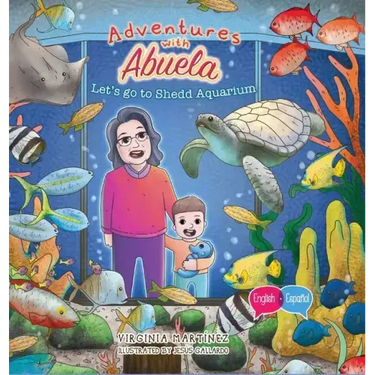 Adventures with Abuela: Let's go to Shedd Aquarium