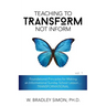 Teaching to Transform Not Inform 1: Foundational Principles for Making an Informational Sunday School Lesson...TRANSFORMATIONAL (Sunday School Teacher